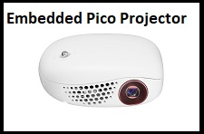Embedded Pico Projector