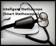 Intelligent Stethoscope (Smart Stethoscopes)