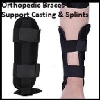 Orthopedic Braces & Support Casting & Splints