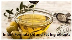 Infant Formula Oil and Fat Ingredients